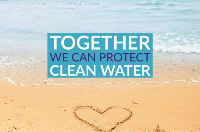 Together we can protect clean water. 