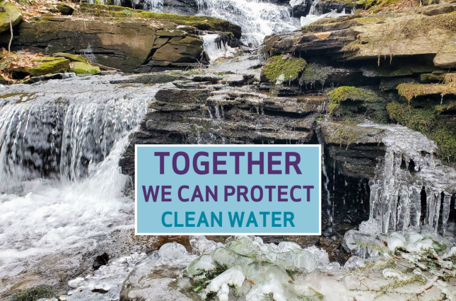 Image of a frozen waterfall. Text reads: Together we can protect clean water.