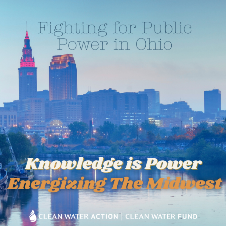 Fighting For Public Power In Ohio: Knowledge Is Power - Energizing The Midwest