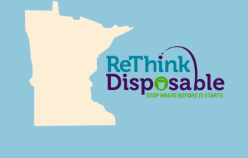 Rethink Disposable Minnesota: Stop Waste Before It Starts