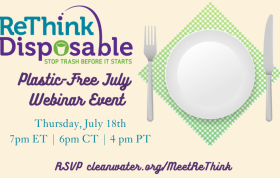 Register for our FREE Plastic-Free July Webinar taking place Thursday, July 18th. 